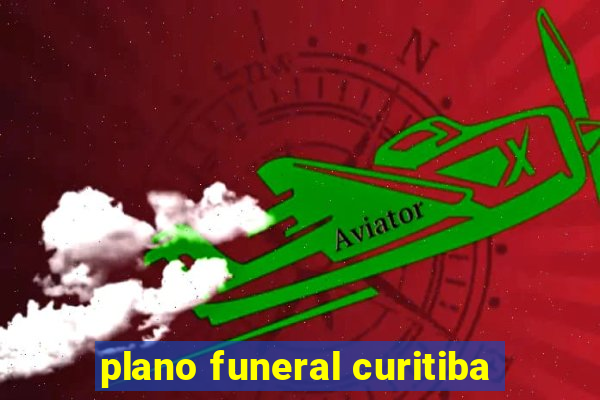 plano funeral curitiba